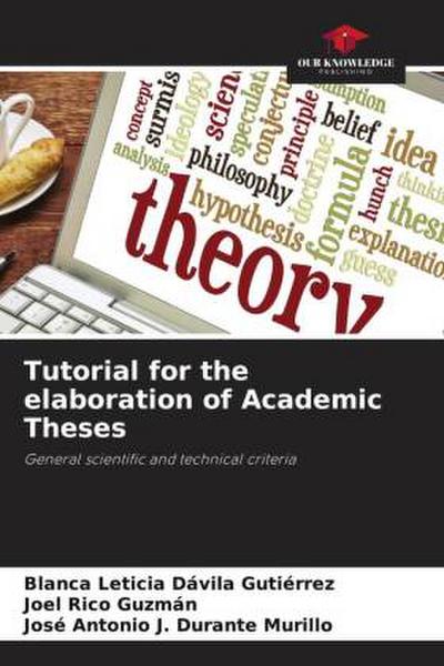Tutorial for the elaboration of Academic Theses