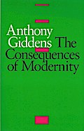 The Consequences of Modernity