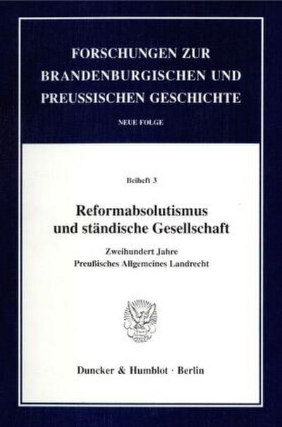 Reformabsolutismus und ständische Gesellschaft.