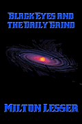 Black Eyes and the Daily Grind