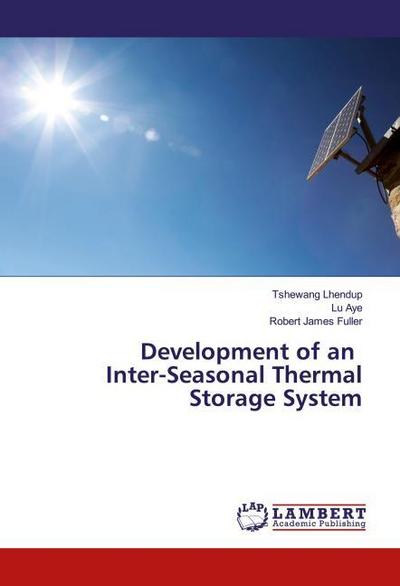 Development of an Inter-Seasonal Thermal Storage System