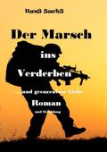 Der Marsch ins Verderben