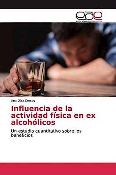 Influencia de la actividad física en ex alcohólicos
