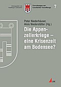 Die Appenzellerkriege - eine Krisenzeit am Bodense