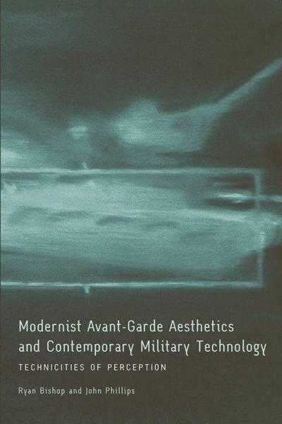 Modernist Avant-Garde Aesthetics and Contemporary Military Technology