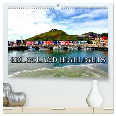 Helgoland Highlights (hochwertiger Premium Wandkalender 2026 DIN A2 quer), Kunstdruck in Hochglanz