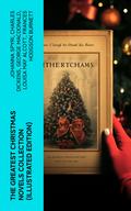 The Greatest Christmas Novels Collection (Illustrated Edition)