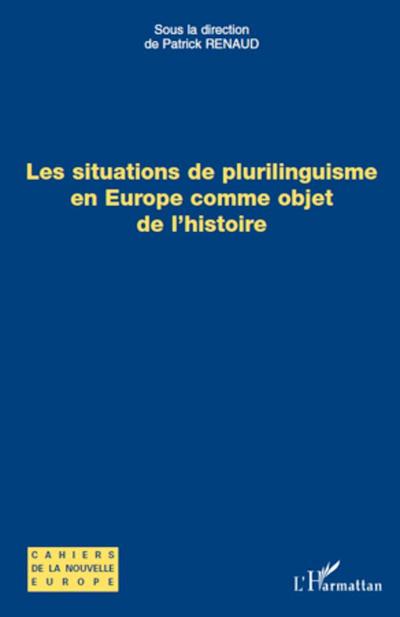 Les situations de plurilinguisme en Europe comme objet de l’histoire