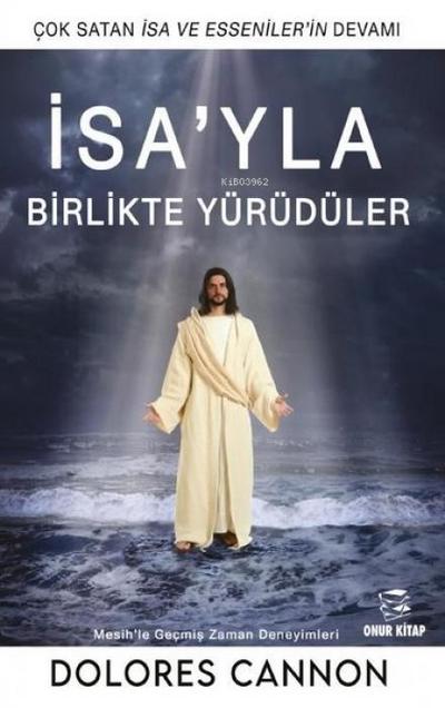 Isayla Birlikte Yürüdüler