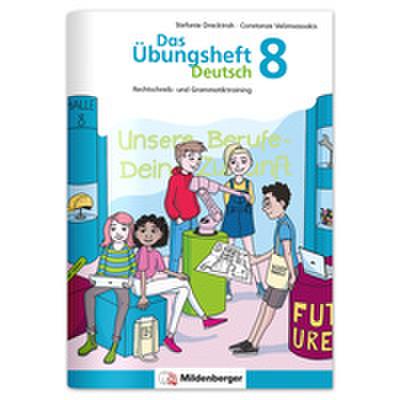 Das Übungsheft Deutsch 8
