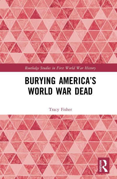 Burying America’s World War Dead