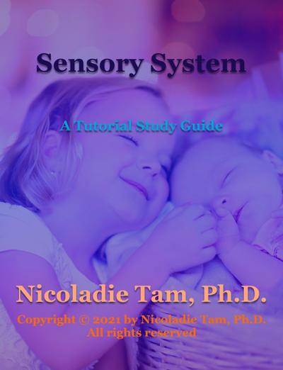 Sensory System: A Tutorial Study Guide (Science Textbook Series)