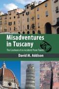 Misadventures in Tuscany