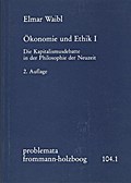 Ökonomie und Ethik I: Die Kapitalismusdebatte in d