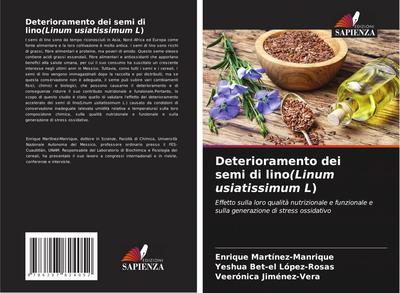 Deterioramento dei semi di lino(Linum usiatissimum L)