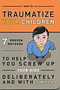Knock Knock Traumatize Your Children