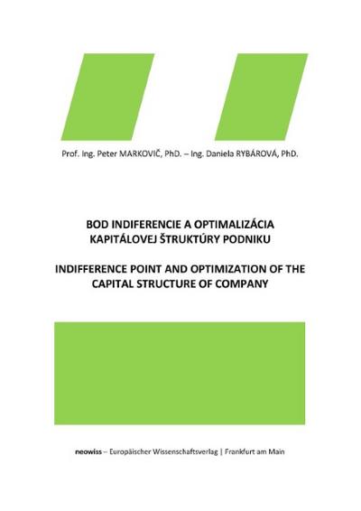 Bod indiferencie a optimalizácia kapitálovej Struktúry podniku