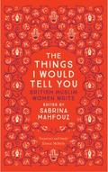 The Things I Would Tell You
