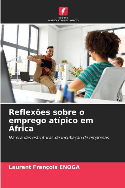 Reflexões sobre o emprego atípico em África