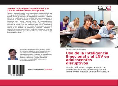Uso de la Inteligencia Emocional y el LNV en adolescentes disruptivos