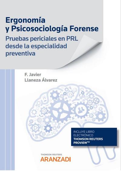 Ergonomía y psisosociología forense. Pruebas periciales en PRL desde la especialidad preventiva