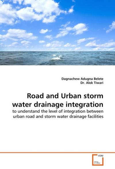 Road and Urban storm water drainage integration - Dagnachew Adugna Belete