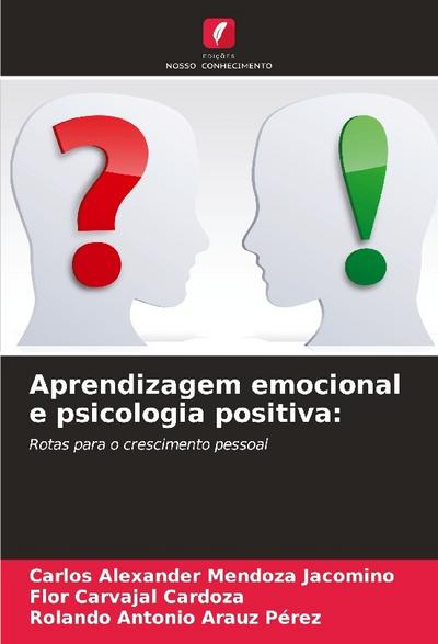 Aprendizagem emocional e psicologia positiva: