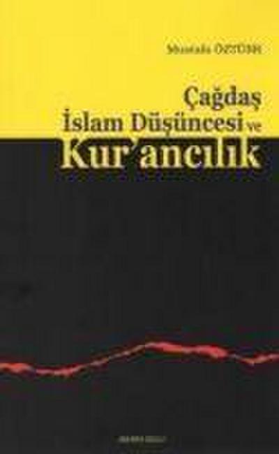 Cagdas Islam Düsüncesi ve Kurancilik