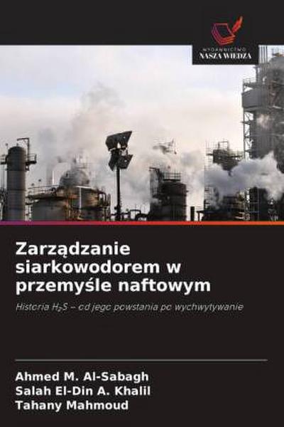 Zarz¿dzanie siarkowodorem w przemy¿le naftowym