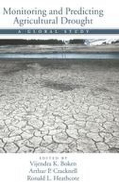 Monitoring and Predicting Agricultural Drought