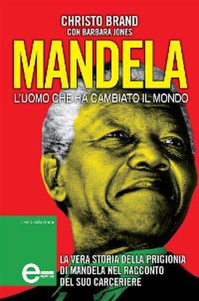 Mandela. L’uomo della libertà