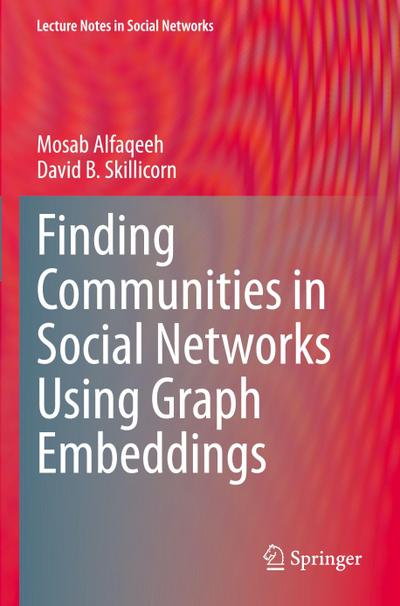 Finding Communities in Social Networks Using Graph Embeddings