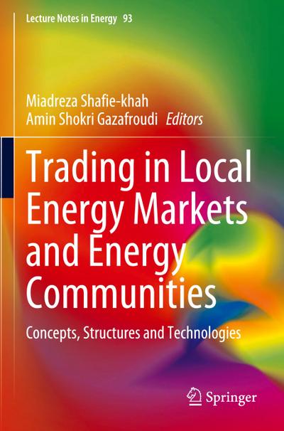 Trading in Local Energy Markets and Energy Communities