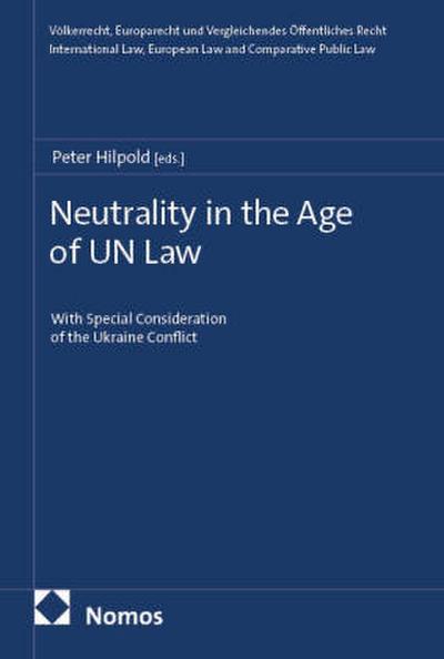 Neutrality in the Age of UN Law