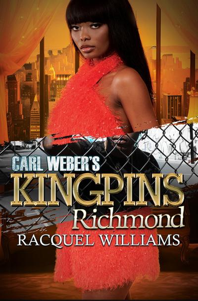 Carl Weber’s Kingpins: Richmond
