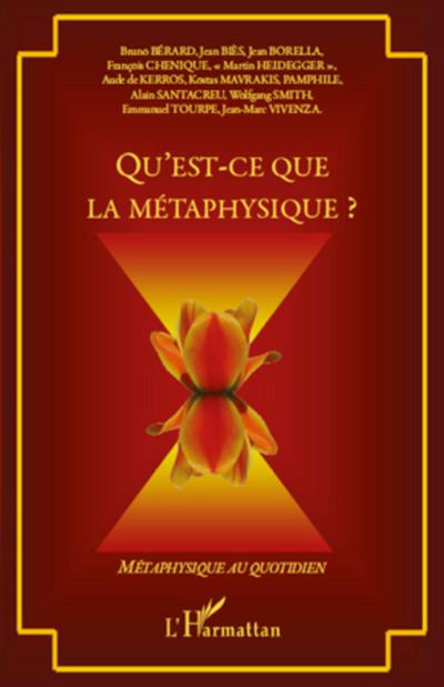 Qu’est-ce que la métaphysique ?