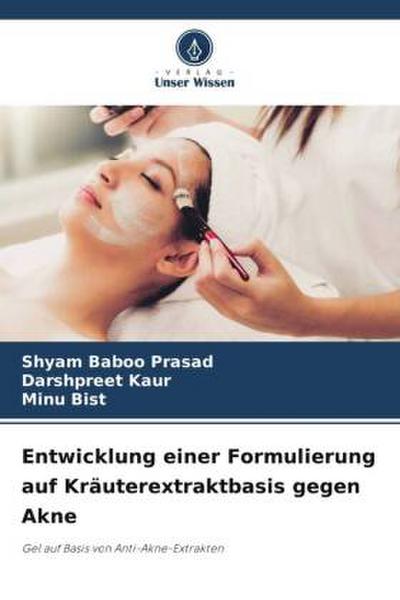 Entwicklung einer Formulierung auf Kräuterextraktbasis gegen Akne