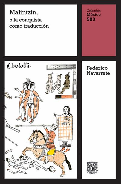 Malintzin, o la conquista como traducción