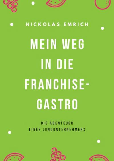 Mein Weg in die Franchise-Gastro