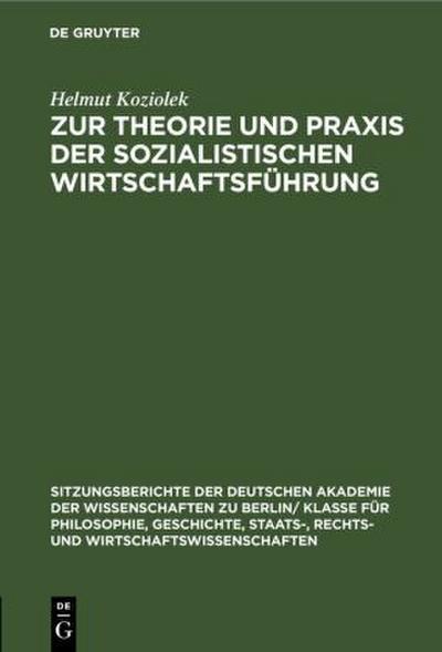 Zur Theorie und Praxis der sozialistischen Wirtschaftsführung