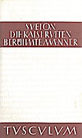 Die Kaiserviten. Berühmte Männer / De vita Caesarum. De viris illustribus