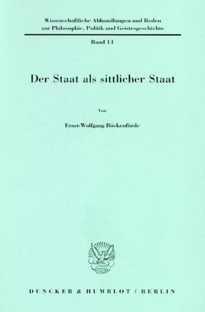 Der Staat als sittlicher Staat.