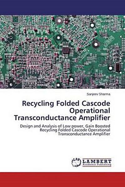 Recycling Folded Cascode Operational Transconductance Amplifier