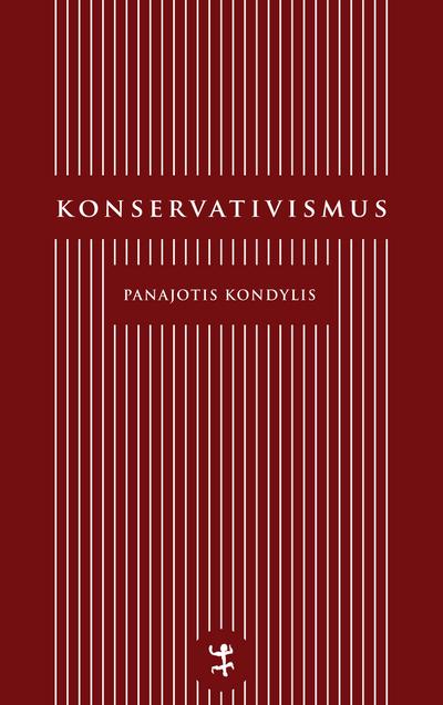 Kondylis,Konservativismus