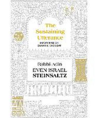 The Sustaining Utterance: Discourses on Chasidic Thought