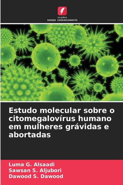 Estudo molecular sobre o citomegalovírus humano em mulheres grávidas e abortadas