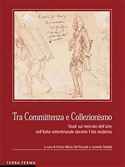 Tra Committenza e Collezionismo