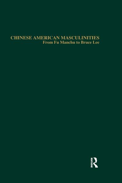Chinese American Masculinities