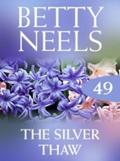 Silver Thaw (Betty Neels Collection, Book 49)