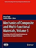 Mechanics of Composite and Multi-functional Materials, Volume 5